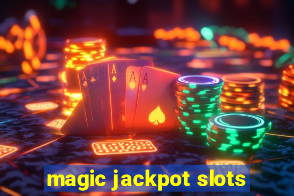 magic jackpot slots